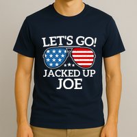 LetS Go Jacked Up Joe T-Shirt