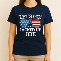 LetS Go Jacked Up Joe T-Shirt