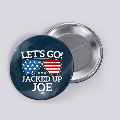 LetS Go Jacked Up Joe Button