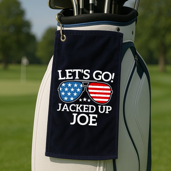 LetS Go Jacked Up Joe Golf Towel