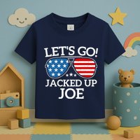 LetS Go Jacked Up Joe Toddler T-Shirt