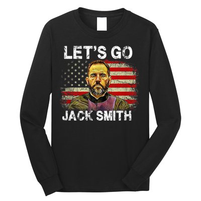 Lets Go Jack Smith Funny Jack Smith Political Long Sleeve Shirt