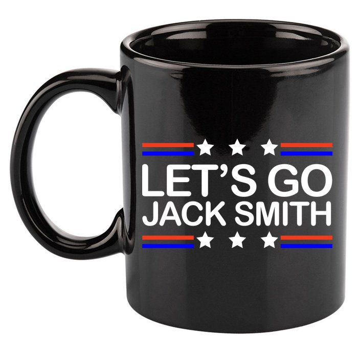 Lets Go Jack Smith For President 11oz C Handle Ceramic Mug