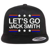 Lets Go Jack Smith For President Flat Bill Trucker Hat