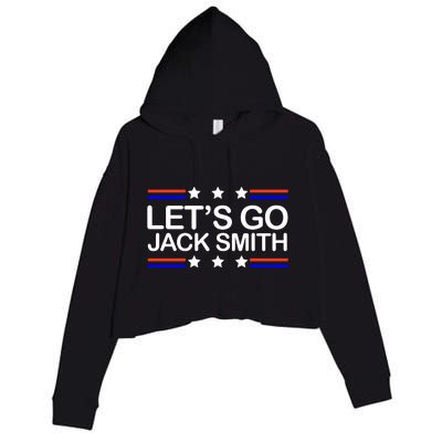 Lets Go Jack Smith For President Crop Fleece Hoodie