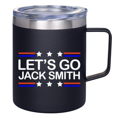 Lets Go Jack Smith For President 12oz Stainless Steel Coffee Mug