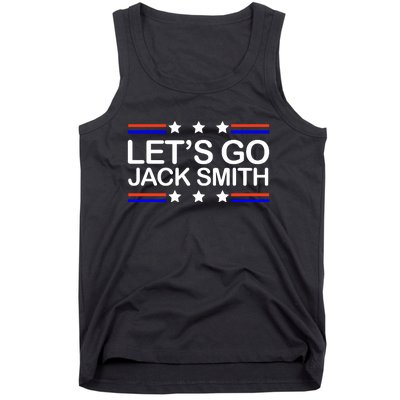 Lets Go Jack Smith For President Tank Top