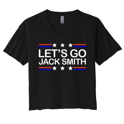 Lets Go Jack Smith For President Women's Crop Top Tee