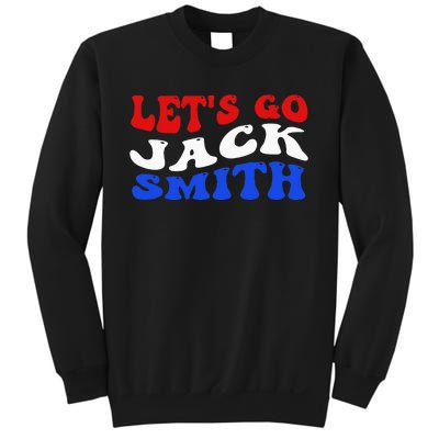 Lets Go Jack Smith For President Fun Summer Groovy USA Sweatshirt