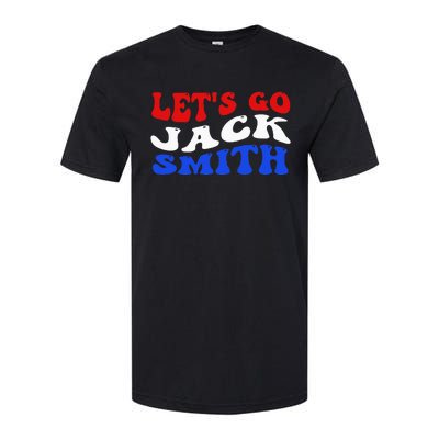 Lets Go Jack Smith For President Fun Summer Groovy USA Softstyle CVC T-Shirt