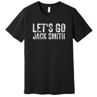 LETS GO JACK SMITH Premium T-Shirt