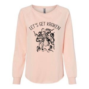 LetS Get Kraken Giant Squid Octopus Funny Pun Womens California Wash Sweatshirt