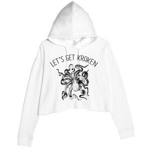 LetS Get Kraken Giant Squid Octopus Funny Pun Crop Fleece Hoodie