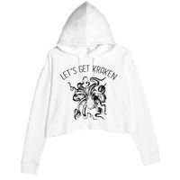 LetS Get Kraken Giant Squid Octopus Funny Pun Crop Fleece Hoodie