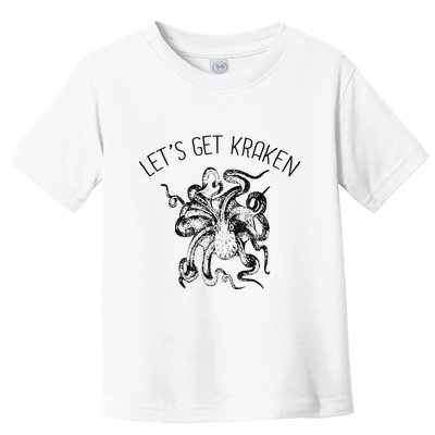 LetS Get Kraken Giant Squid Octopus Funny Pun Toddler T-Shirt