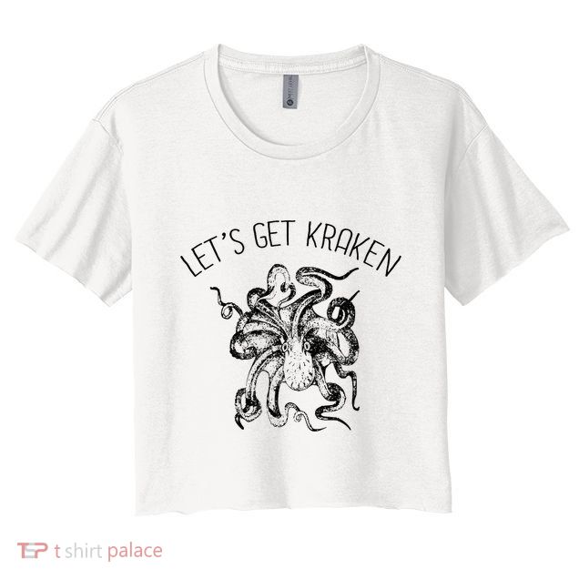 LetS Get Kraken Giant Squid Octopus Funny Pun Crop Top