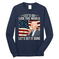 Let's Go Lick The World, Let's Get It Done Funny Joe Biden Long Sleeve Shirt