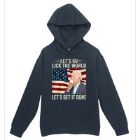 Let's Go Lick The World, Let's Get It Done Funny Joe Biden Urban Pullover Hoodie