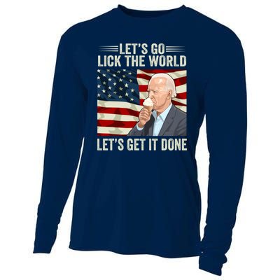 Let's Go Lick The World, Let's Get It Done Funny Joe Biden Cooling Performance Long Sleeve Crew