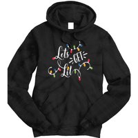 Let's Get Lit Funny Christmas Lights Xmas Maching Pijama TShirt Tie Dye Hoodie