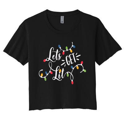 Let's Get Lit Funny Christmas Lights Xmas Maching Pijama TShirt Women's Crop Top Tee