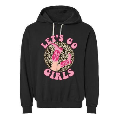 Lets Go Leopard Cowgirl Boots Bachelorette Party Garment-Dyed Fleece Hoodie