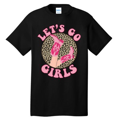 Lets Go Leopard Cowgirl Boots Bachelorette Party Tall T-Shirt