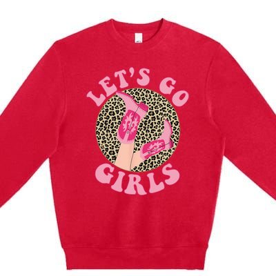 Lets Go Leopard Cowgirl Boots Bachelorette Party Premium Crewneck Sweatshirt