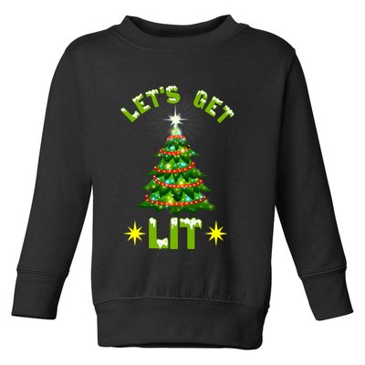 Lets Get Lit Funny Christmas Tree Lights Toddler Sweatshirt