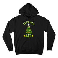 Lets Get Lit Funny Christmas Tree Lights Tall Hoodie