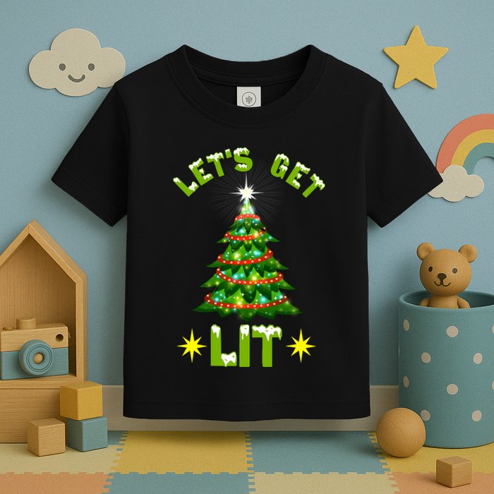 Lets Get Lit Funny Christmas Tree Lights Toddler T-Shirt