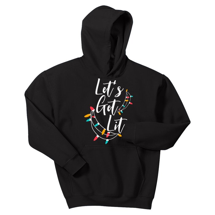 Let's Get Lit Christmas Lights Xmas Day Happy Holidays Kids Hoodie