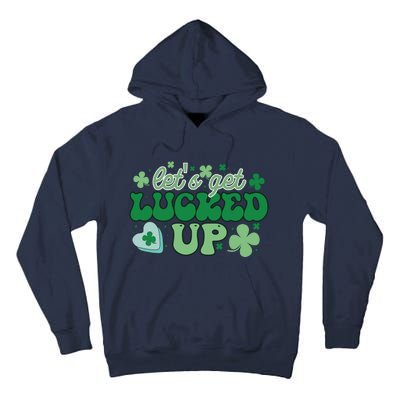 Let's Get Lucked Up Funny Pattrick's Day Tall Hoodie