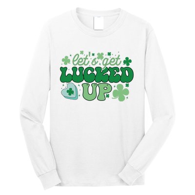 Let's Get Lucked Up Funny Pattrick's Day Long Sleeve Shirt