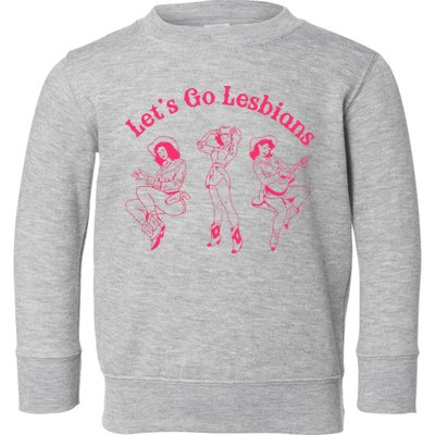 Let's Go Lesbians Subtle Lesbian Live Laugh Lesbian LGBTQ Toddler Sweatshirt