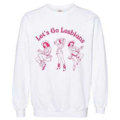 Let's Go Lesbians Subtle Lesbian Live Laugh Lesbian LGBTQ Garment-Dyed Sweatshirt