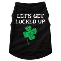 Let's Get Lucked Up Funny St. Saint Patrick's Day Doggie Tank