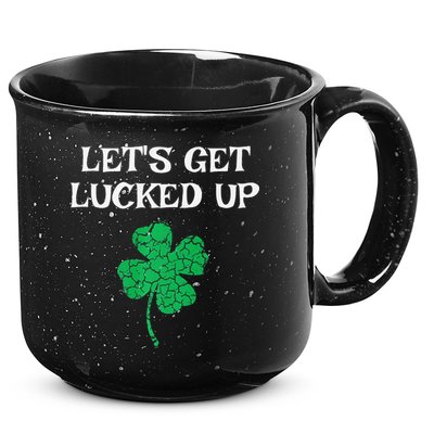 Let's Get Lucked Up Funny St. Saint Patrick's Day 15oz Campfire Ceramic Mug