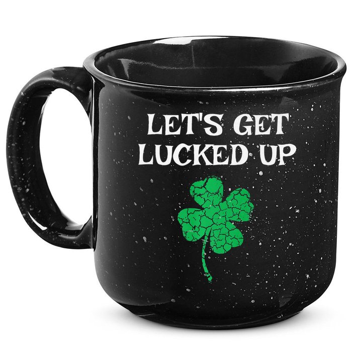 Let's Get Lucked Up Funny St. Saint Patrick's Day 15oz Campfire Ceramic Mug