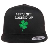 Let's Get Lucked Up Funny St. Saint Patrick's Day Flatbill Hat