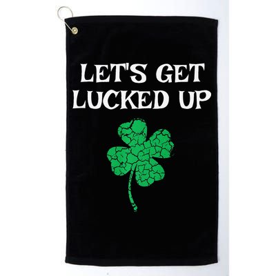 Let's Get Lucked Up Funny St. Saint Patrick's Day Golf Towel
