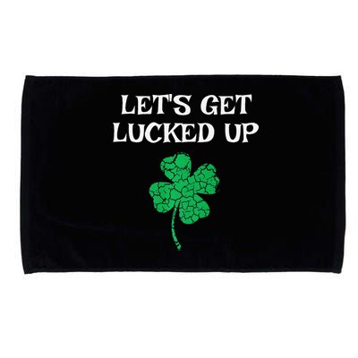 Let's Get Lucked Up Funny St. Saint Patrick's Day Microfiber Hand Towel