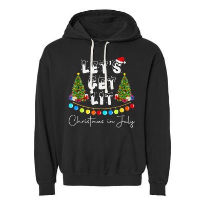 Let's Get Lit Christmas In July Garment-Dyed Fleece Hoodie