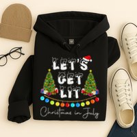 Let's Get Lit Christmas In July Hoodie