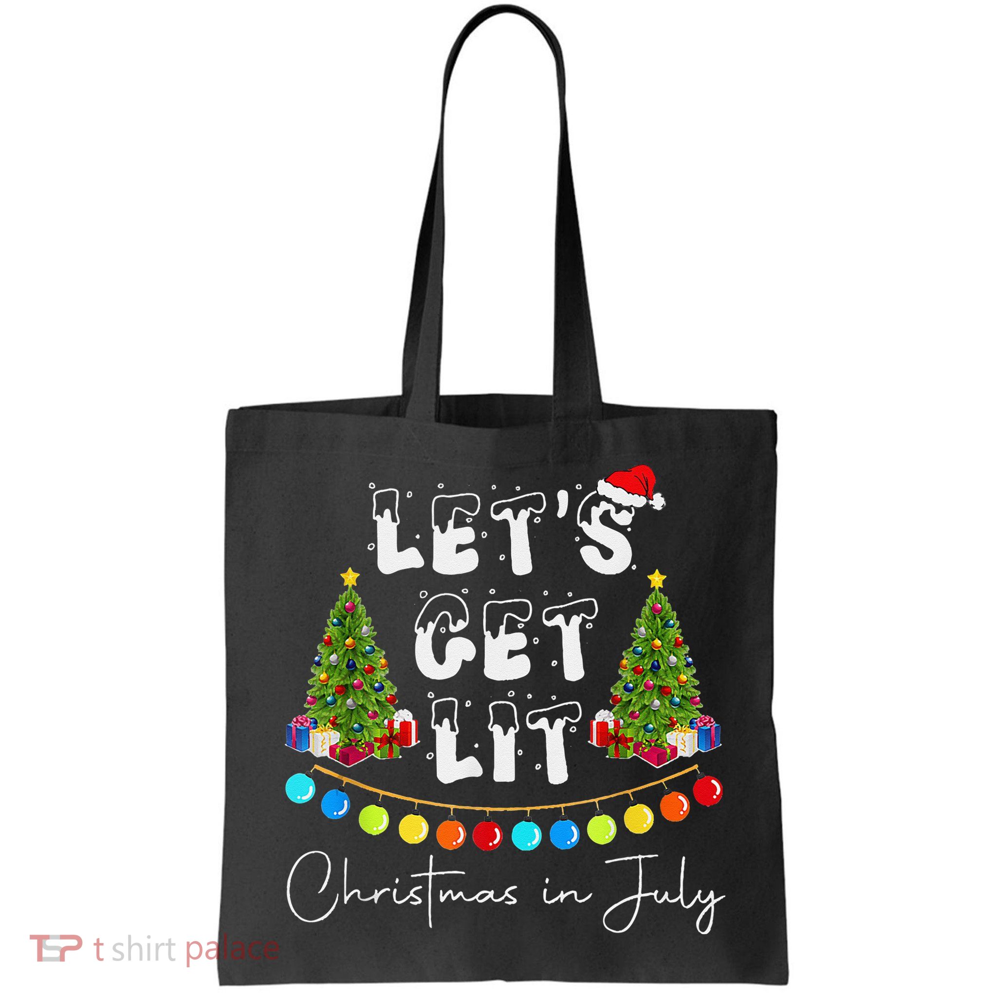 Let's Get Lit Christmas In July Bag