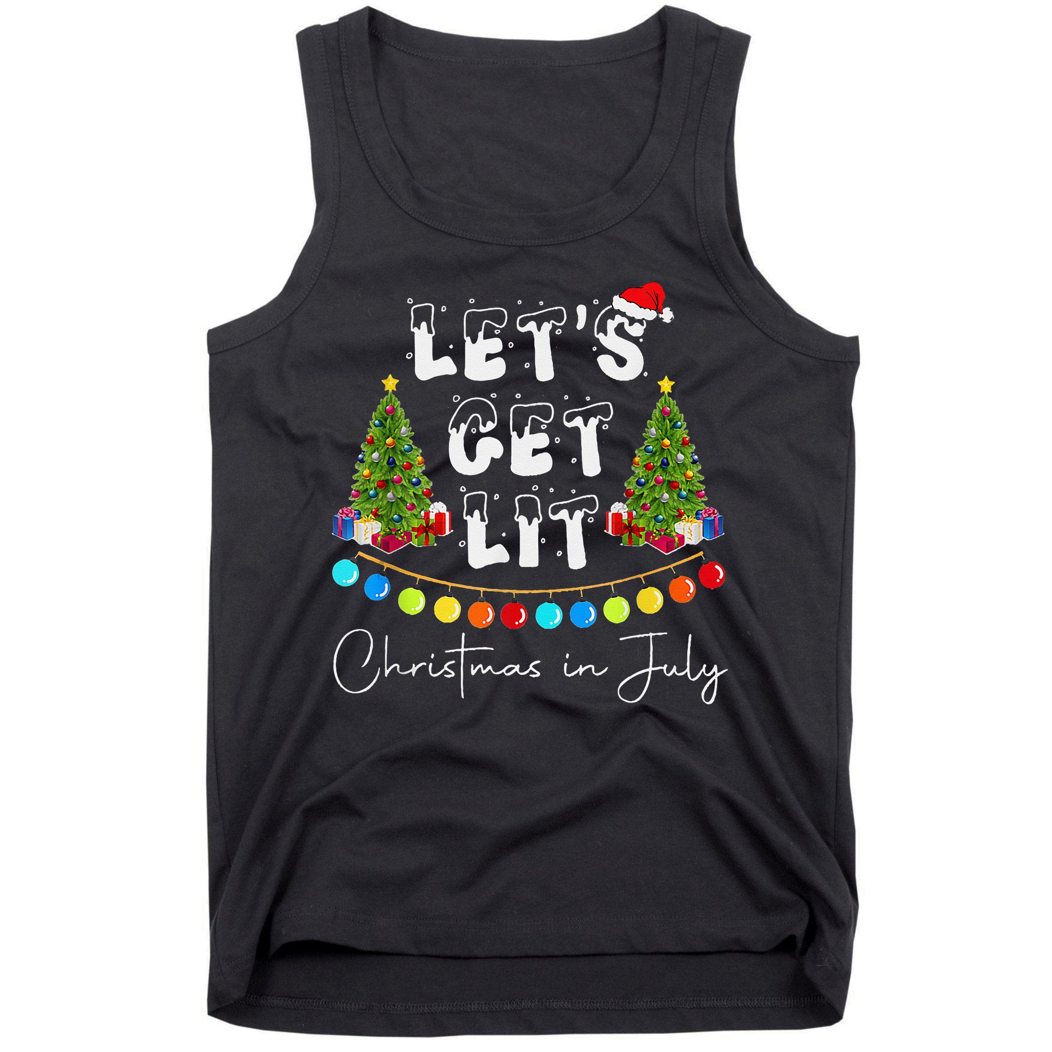 Let's Get Lit Christmas In July Tank Top