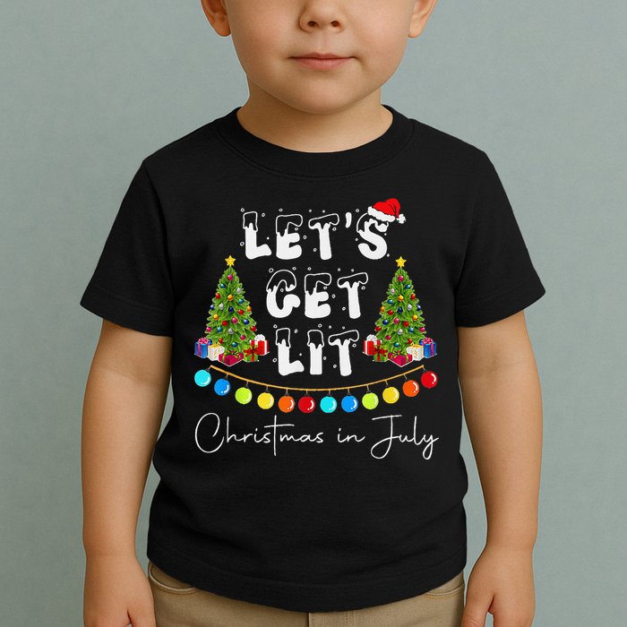 Let's Get Lit Christmas In July Toddler T-Shirt