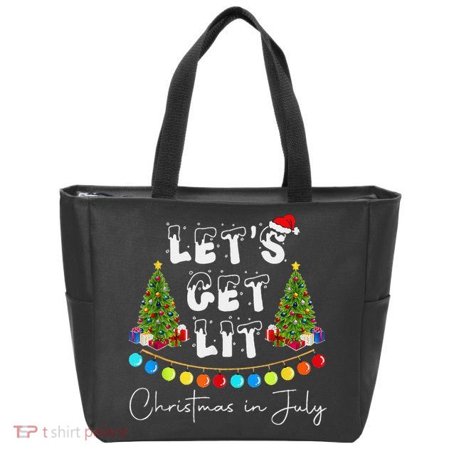 Let's Get Lit Christmas In July Zip Tote Bag