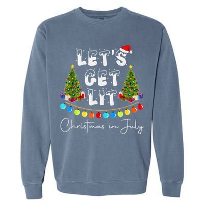 Let's Get Lit Christmas In July Garment-Dyed Sweatshirt