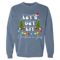 Let's Get Lit Christmas In July Garment-Dyed Sweatshirt